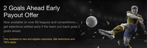 2 goals ahead early payout|2 Goals Ahead Early Payout .